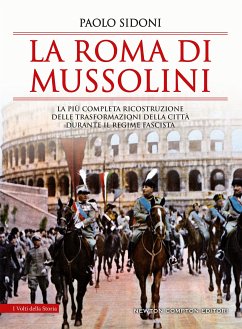 La Roma di Mussolini (eBook, ePUB) - Sidoni, Paolo