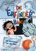 Ein Werkzeug für alle Fälle! / Die Erfinder-Bande Bd.2