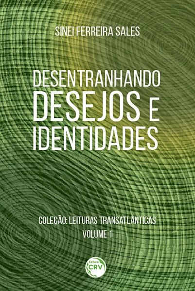 Desentranhando desejos e identidades (eBook, ePUB) Desentranhando desejos e identidades (eBook, ePUB)