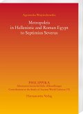 Metropoleis in Hellenistic and Roman Egypt to Septimius Severus