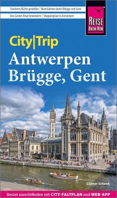 Reise Know-How CityTrip Antwerpen, Brügge, Gent - Schenk, Günter