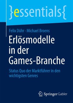 Erlösmodelle in der Games-Branche - Dühr, Felix;Broens, Michael