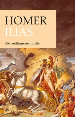 Ilias. Die berühmtesten Stellen (eBook, ePUB) - Homer