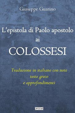 L'epistola di Paolo apostolo ai Colossesi (eBook, ePUB) - Guarino, Giuseppe