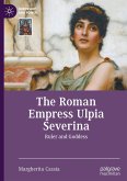 The Roman Empress Ulpia Severina