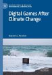 Digital Games After Climate Change - Bild 1
