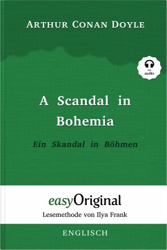 A Scandal in Bohemia / Ein Skandal in Böhmen (Buch + Audio-CD) (Sherlock Holmes Kollektion) - Lesemethode von Ilya Frank - Zweisprachige Ausgabe Englisch-Deutsch - Doyle, Arthur Conan