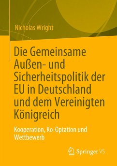 Die Gemeinsame Außen- und Sicherheitspolitik der EU in Deutschland und dem Vereinigten Königreich - Wright, Nicholas