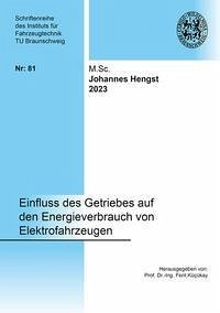 Einfluss des Getriebes auf den Energieverbrauch von Elektrofahrzeugen - Hengst, Johannes