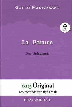 La Parure / Der Schmuck (Buch + Audio-CD) - Lesemethode von Ilya Frank - Zweisprachige Ausgabe Französisch-Deutsch - Maupassant, Guy de