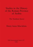 Studies in the History of the Roman Province of Arabia