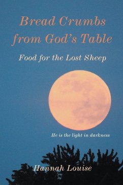 Bread Crumbs from God's Table - Louise, Hannah