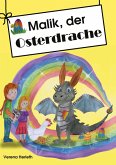 Malik, der Osterdrache Malik, der Osterdrache