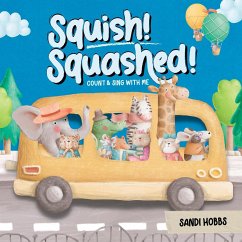 Squish Squashed! - Hobbs, Sandi