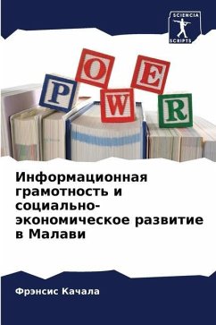 Informacionnaq gramotnost' i social'no-äkonomicheskoe razwitie w Malawi - Kachala, Fränsis