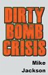 Dirty Bomb Crisis - Bild 1