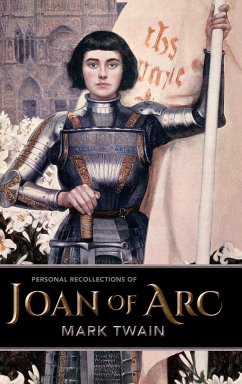 Personal Recollections of Joan of Arc - Twain, Mark