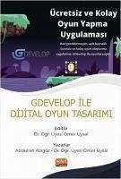 GDevelop ile Dijital Oyun Tasarimi - Alagöz, Abdullah; Uysal, Ömer