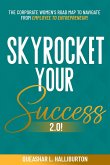 SKYROCKET YOUR SUCCESS 2.0!