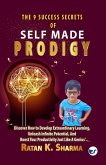 The 9 Success Secrets of Self-Made Prodigy