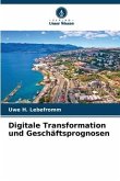 Digitale Transformation und Geschäftsprognosen