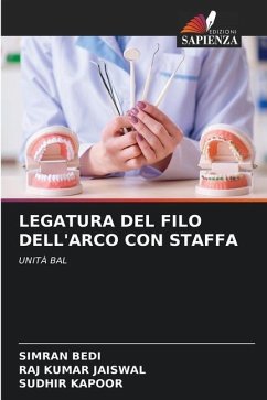 LEGATURA DEL FILO DELL'ARCO CON STAFFA - Bedi, Simran;Jaiswal, Raj Kumar;Kapoor, Sudhir