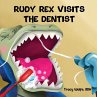 RUDY REX VISITS THE DENTIST - Bild 1