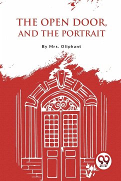 The Open Door, And The Portrait - Oliphant