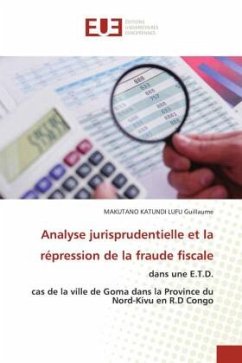 Analyse jurisprudentielle et la répression de la fraude fiscale - Guillaume, MAKUTANO KATUNDI LUFU