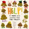 Help! My Poops Have Escaped From the... - Bild 1