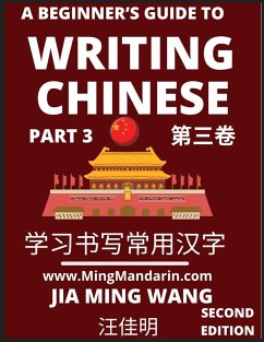 A Beginner's Guide To Writing Chinese (Part 3) - Wang, Jia Ming