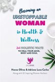 Becoming An Unstoppable Woman in Health & Wellness