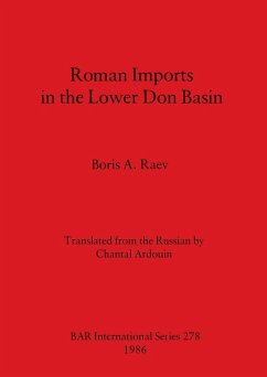 Roman Imports in the Lower Don Basin - Raev, Boris A.