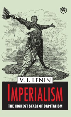 Imperialism the Highest Stage of Capitalism - Lenin, Vladimir Ilich