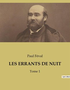 LES ERRANTS DE NUIT - Féval, Paul