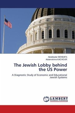 The Jewish Lobby behind the US Power - Bensafa, Abdelkader;KACHOUR, Abderrahime