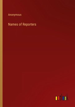 Names of Reporters - Anonymous