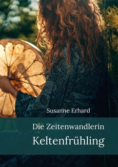 Die Zeitenwandlerin - Erhard, Susanne