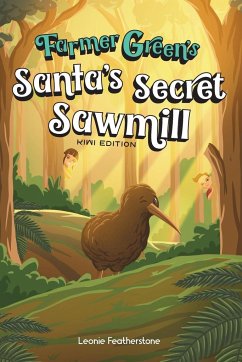 Santa's Secret Sawmill Kiwi Edition - Featherstone, Leonie