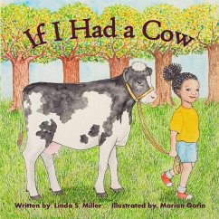 If I Had a Cow - Miller, Linda S