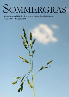 Sommergras 140 - Deutsche (Hrsg.), Haiku-Gesellschaft e. V.,