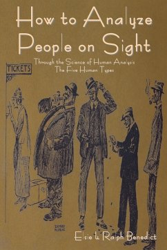 How to Analyze People on Sight - Benedict, Elsie Lincoln; Benedict, Ralph Paine