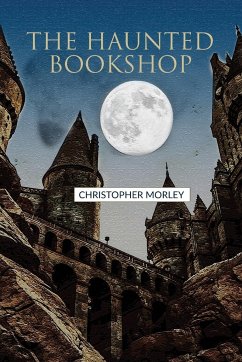 The Haunted Bookshop - Morley, Christopher