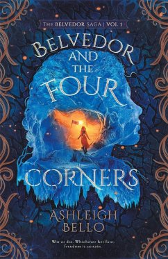 Belvedor and the Four Corners - Bello, Ashleigh