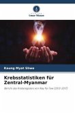 Krebsstatistiken für Zentral-Myanmar