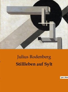 Stillleben auf Sylt - Rodenberg, Julius