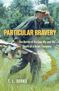 PARTICULAR BRAVERY - Derks, T. L.