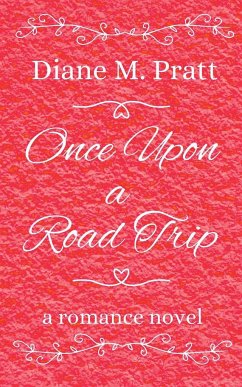 Once Upon a Road Trip - Pratt, Diane M.