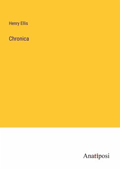 Chronica - Ellis, Henry