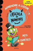 Aprendre a llegir a l'Escola de Monstres 7 - Pets i espetecs